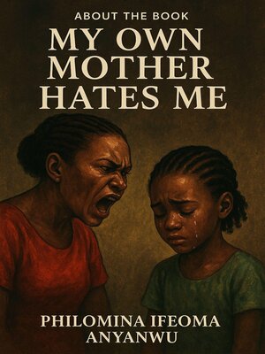 cover image of MY OWN MOTHER HATES ME